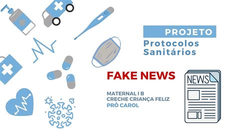 Projeto Protocolos Sanit Rios Fake News Maternal I B Pr Carol Youtube