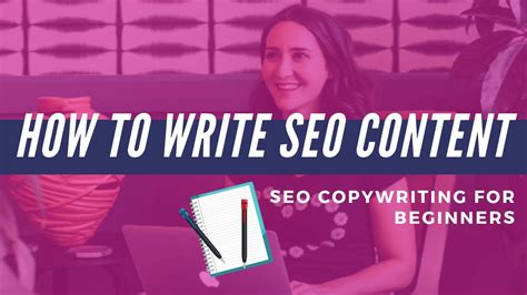 how to write seo content seo copywriting for beginners youtube