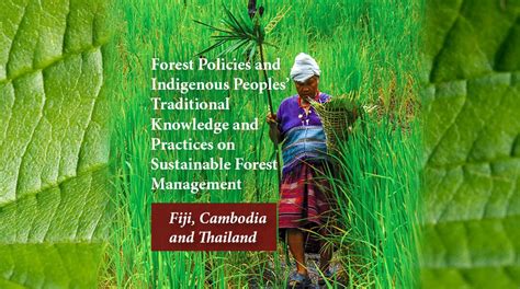 Forest Policies And Indigenous Peoples Traditional Knowledge And