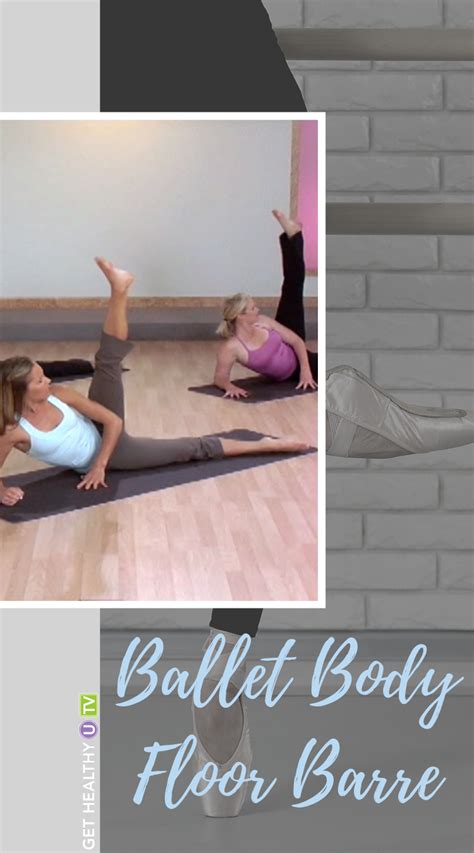 Floor Barre Workout To Activate Different Muscle Groups Barre Workout