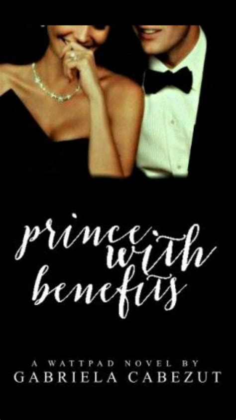 Amazing Books On Wattpad 23 Prince With Benefits Wattpad