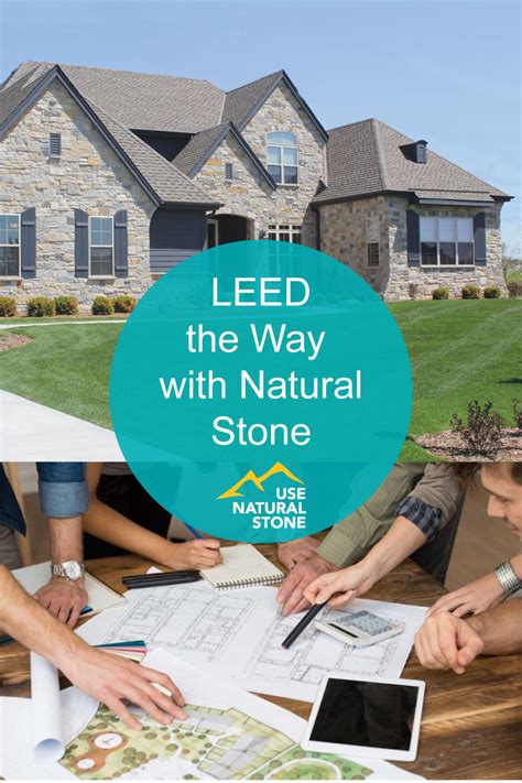 Leed The Way With Natural Stone Use Natural Stone