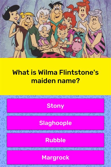 What Is Wilma Flintstones Maiden Name Trivia Answers Quizzclub