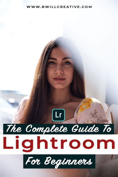 The Complete Guide To Lightroom For Beginners Photography Tips For