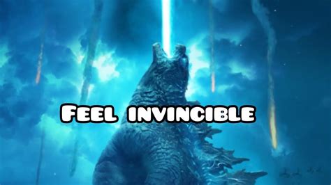 Godzilla King Of The Monster Feel Invincible Youtube