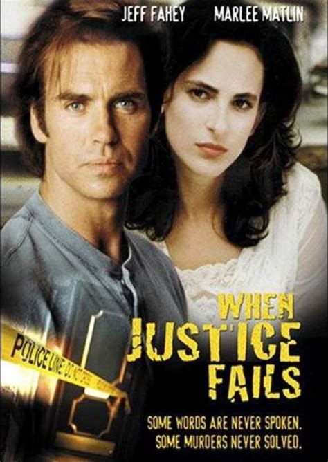 When Justice Fails 1999 Love Movie Marlee Matlin Documentaries