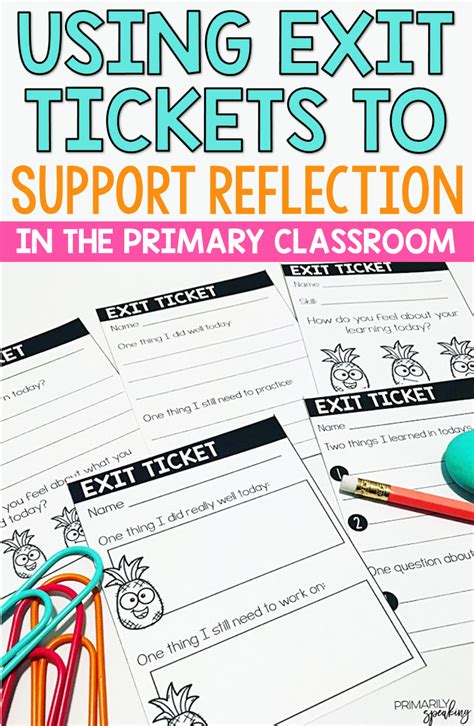 ‍ bring out the positives. Using Exit Tickets to Support Reflection in the Primary ...