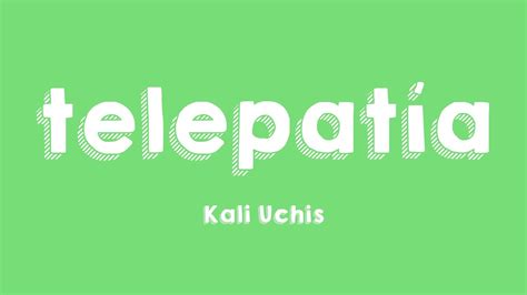 telepatía Kali Uchis Lyrics YouTube