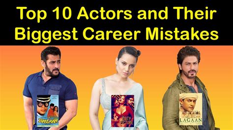 Bollywood Top 10 Actors And Their Biggest Career Mistakes Youtube