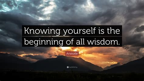 Aristotle Quote “knowing Yourself Is The Beginning Of All Wisdom” 12