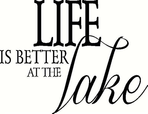 Download Life is Better at the Lake wall sticker, vinyl decal | The ...