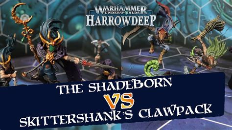 Warhammer Underworlds Nethermaze Skittershank S Clawpack Vs The Shadeborn Youtube