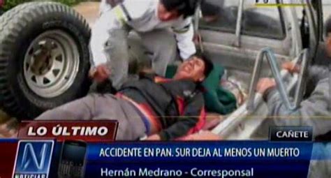 Atropelló a una mujer en una esquina y se fugó Choque en Panamericana Sur deja un muerto y 3 heridos en ...
