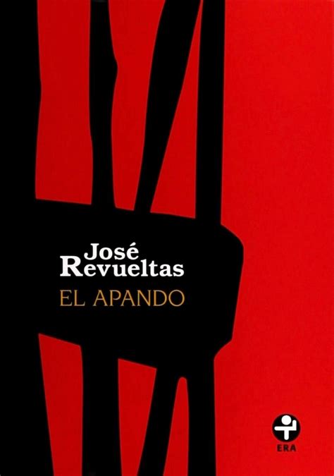 José Revueltas El Apando 1969 En 2021