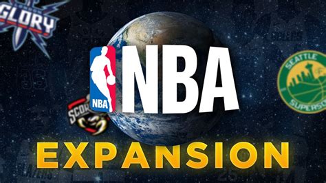 Nba Expansion Teams Could Be Coming Soon Youtube