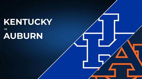 How To Watch Auburn Tigers Vs Kentucky Wildcats Live Stream Info Tv