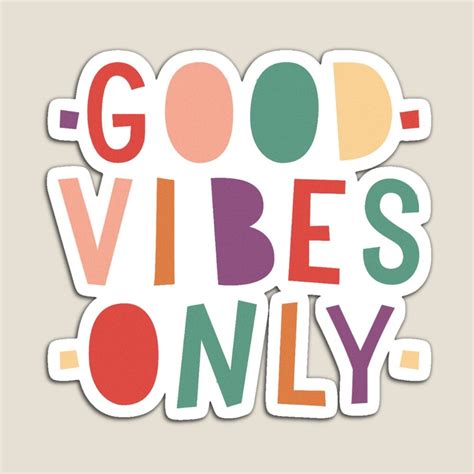 Good Vibes Only Typography Magnet By Sassee Designs Good Vibes Only
