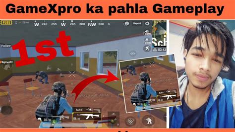 Gamexpro Ka Pehla Gameplay 1st Gameplay Of Gamexpro Pubg Mobile