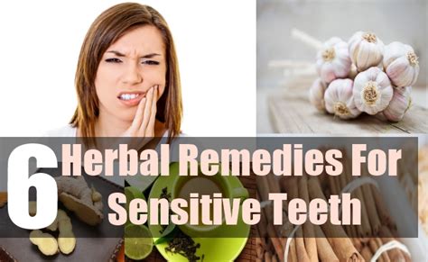6 Simple Herbal Remedies For Sensitive Teeth Natural Home Remedies
