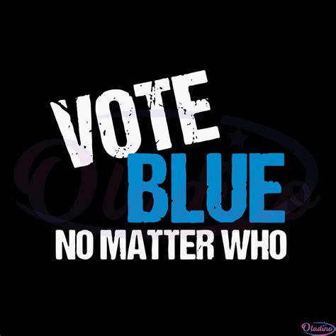 Vote Blue No Matter Who Election 2024 Svg Digital Files