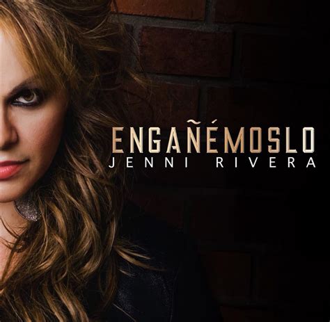 Jenni rivera was born to a pair of mexican parents in long beach, california, where she would grow up to absorb all the lessons that came with being raised a latina in the united states. 'Engañémoslo', segundo tema inédito de Jenni Rivera - Latin US