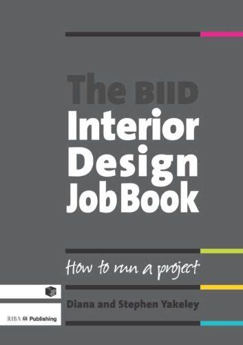 The Biid Interior Design Job Book By Diana Yakeley