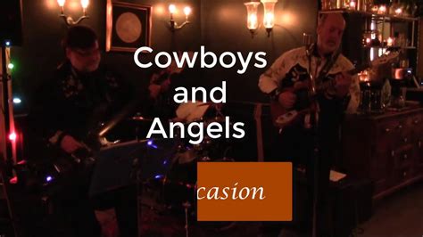 17 Cowboys And Angels Youtube