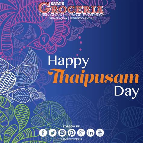 தைப்பூசம், taippūcam ?), is a festival celebrated by the tamil hindu community. #SamsGroceria wishes all Hindus a Happy Thaipusam ...
