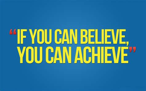 If You Can Believe You Can Achieve Quotes Motivational Wallpaper
