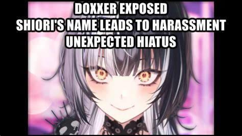 Doxxer Exposed Shiori S Name Causes Harassment Unexpected Hiatus Youtube