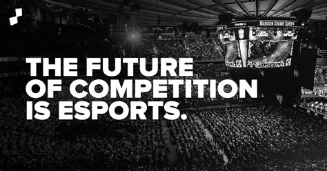 The Future Of Competition Is Esports