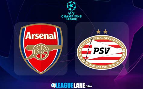 Arsenal Vs Psv Eindhoven Predictions Tips And Match Preview