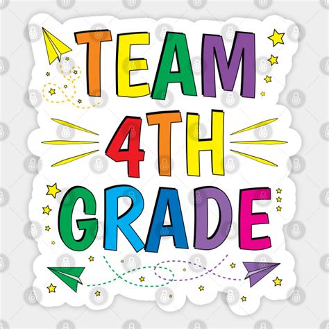 Team 4th Grade Teacher Fourth Grade Team Team 4th Grade Sticker