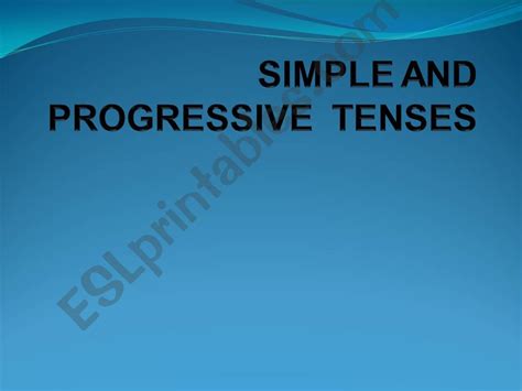 Esl English Powerpoints Simple And Progressive Tenses Ppt