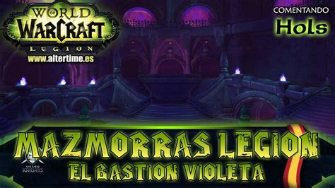 El Bastión Violeta Vista Preliminar De Mazmorra World Of Warcraft