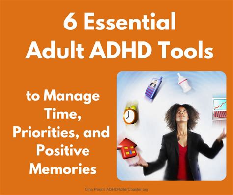 Six Key Management Tools For Adult Adhd Time Tasks And Memories