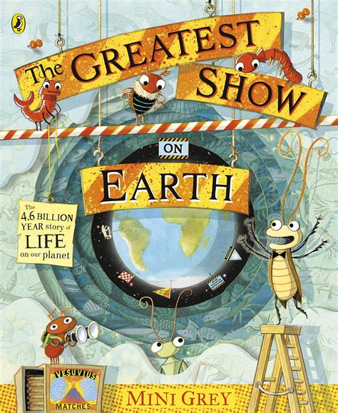 The Greatest Show On Earth By Mini Grey Goodreads