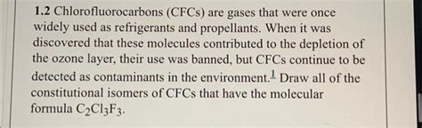 Solved 12 Chlorofluorocarbons Cfcs Are Gases That Were