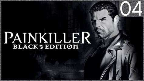 Painkiller Black Edition Pc Capítulo 1 Lv 4 Cathedral Youtube
