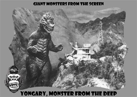 Giant Monsters From The Screen Yongary Monster From The Deep 1967