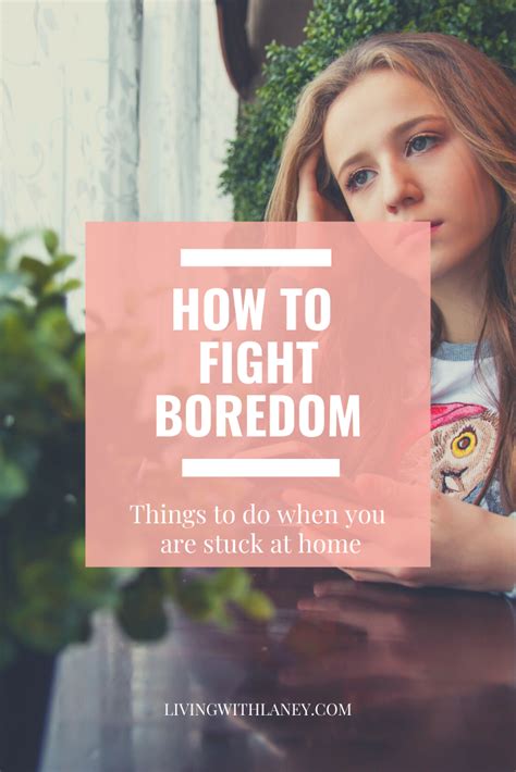 How To Fight Boredom When You Re Stuck At Home In 2020