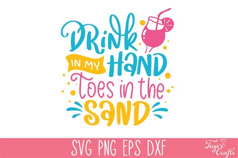 Drink In My Hand Toes In The Sand Svg Graphic By Anastasia Feya · Creative Fabrica
