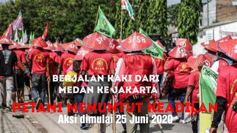 Petani atau sp) merupakan sebuah bandar yang terbesar di negeri kedah darul aman berbanding alor setar. 170 Petani Jalan Kaki dari Medan ke Jakarta (Bagian 2 ...