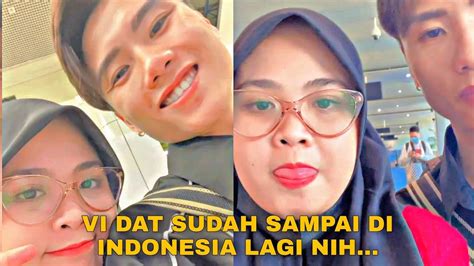 Vi Dat Sudah Sampai Di Indonesia Lagi Nih Youtube