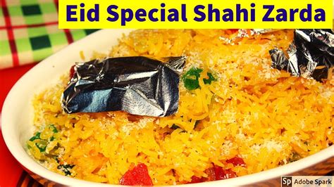 Shahi Zarda Recipe Authentic Zarda Traditional Pakistani Sweet Rice