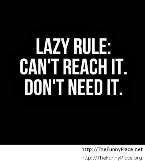 Funny Lazy Quotes Thefunnyplace