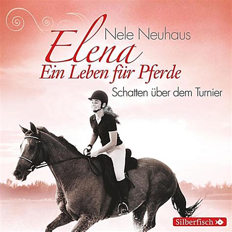 Elena Ein Leben Für Pferde Band 3 Schatten über Dem Turnier Audio Cd