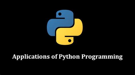 Applications of Python Programming Language | Python Softwares - Python Softwares