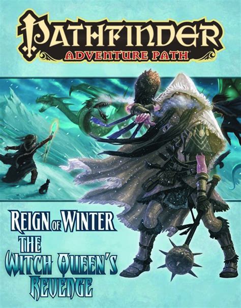 May132322 Pathfinder Adv Path Reign Winter Pt 6 Witch Queens Revenge