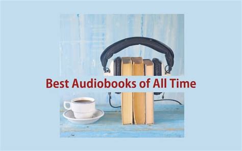 Top 20 Best Audiobooks Of All Time For Everyone